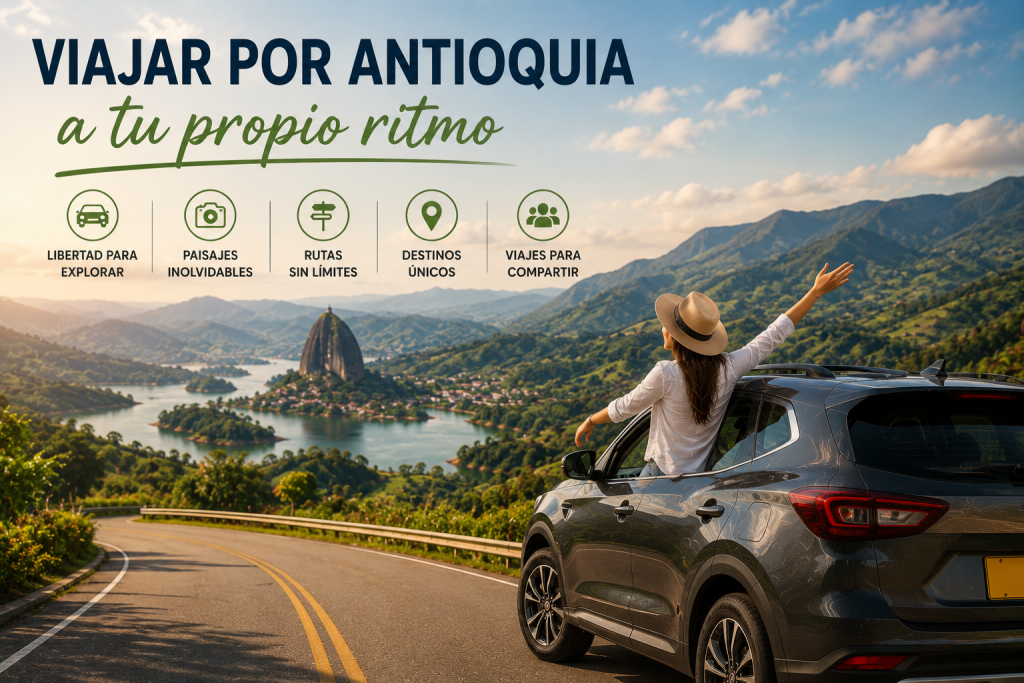 entar carro Medellín para recorrer paisajes de Antioquia